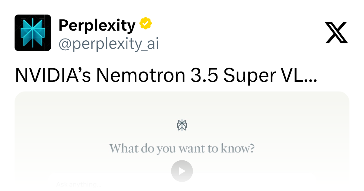 NVIDIA Nemotron 3.5 Super VL Lands on Perplexity