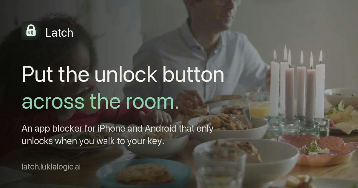 Latch:走路解锁 App 拦截器,让专注回归身体