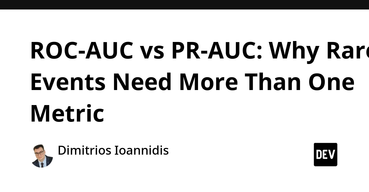 ROC-AUC 0.95 却误报泛滥:稀有事件为何要看 PR-AUC