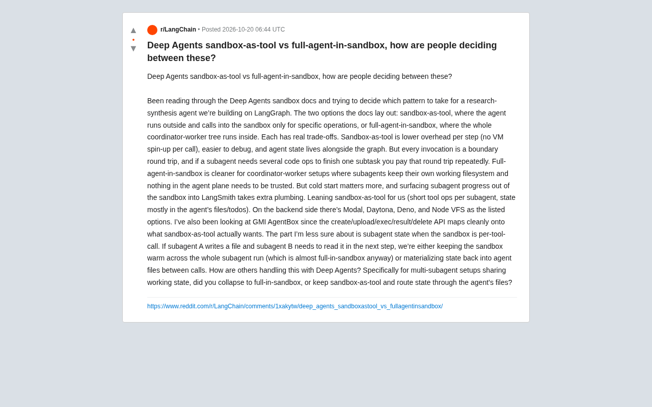 Deep Agents Sandbox Architecture: sandbox-as-tool or Full-Agent-in-Sandbox?
