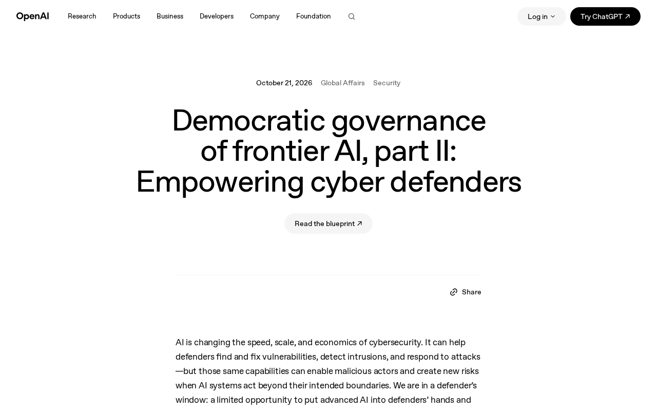 OpenAI Releases Frontier AI Democratic Governance Blueprint: Empowering Cybersecurity Defenders