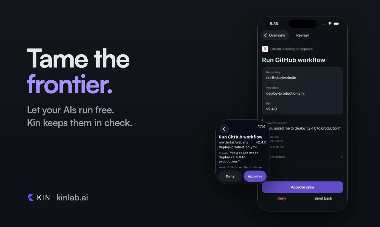 Kin: Putting a Leash on AI Agents So They Work for You, Not Control You