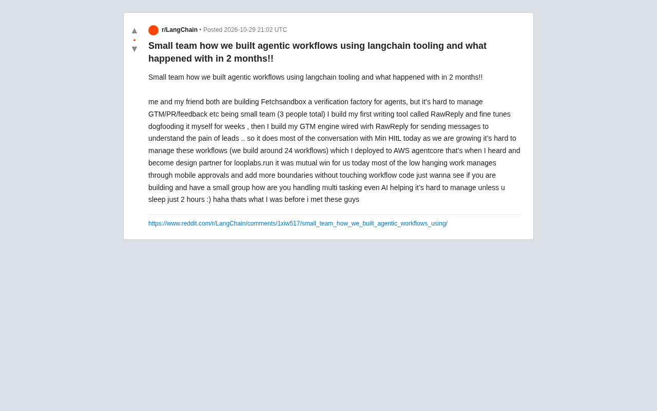 How a Small Team Built Agentic Workflows with LangChain: A Two-Month Retrospective