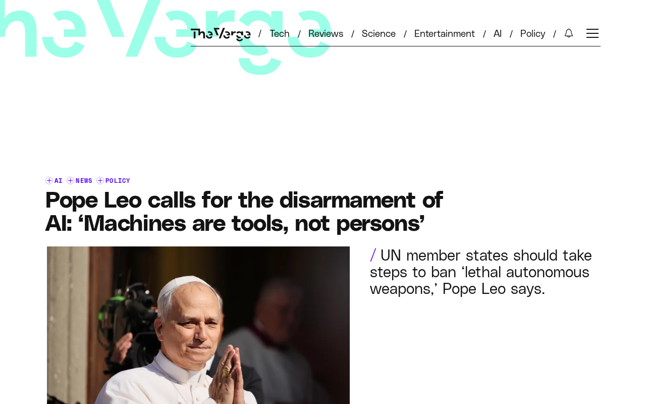 Pope Leo XIV Calls for AI 'Disarmament': Machines Are Tools, Not People