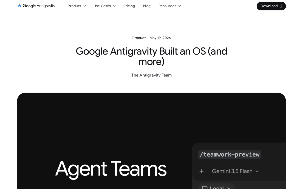 Google Antigravity Uses 93 AI Agents to Build a Complete Operating System from Scratch
