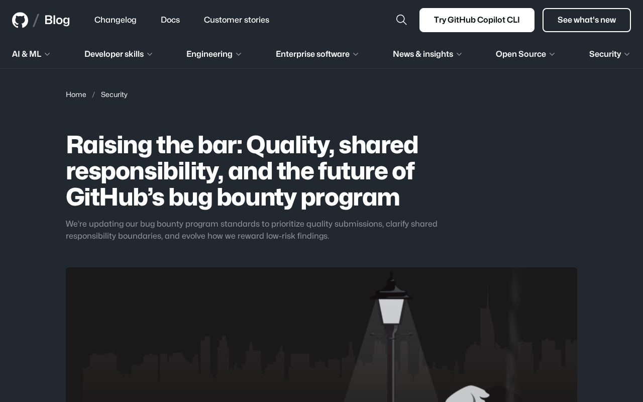 Major Overhaul of GitHub's Bug Bounty Program: Higher Quality Thresholds and Redefined Shared Responsibility Boundaries